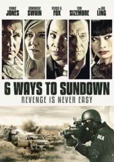 ดูหนัง6 Ways to Sundown - 6 มัจจุราชจ้างมาฆ่า (2015) [HD] พากย์ไทย บรรยายไทย