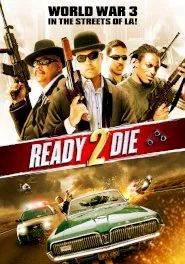 ดูหนังReady 2 Die - ปล้นไม่ยอมตาย (2014) [HD] พากย์ไทย บรรยายไทย