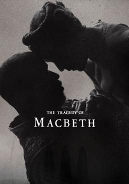 ดูหนังThe Tragedy of Macbeth - แมคเบธ (2021) [HD] ซาวด์แทร็กซ์ บรรยายไทย