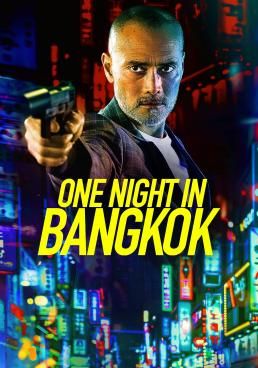 ดูหนังOne Night in Bangkok - หนึ่งคืนในกรุงเทพ (2020) [HD] ซาวด์แทร็กซ์ บรรยายไทย