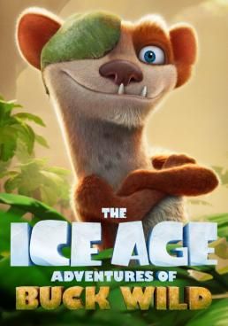 ดูหนังThe Ice Age Adventures of Buck Wild - ไอซ์ เอจ การผจญภัยของบั๊ค ไวด์  (2022) [HD] พากย์ไทย บรรยายไทย