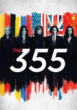 ดูหนังThe 355  -  ปฏิบัติการสวยลับ (2022) [HD] ซาวด์แทร็กซ์ บรรยายไทย
