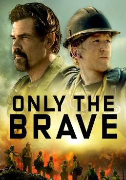ดูหนังOnly the Brave  (2017) - คนกล้าไฟนรก (2017) (2017) [HD] พากย์ไทย บรรยายไทย