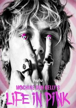 ดูหนังMachine Gun Kelly's Life in Pink  - - (2022) [HD] พากย์ไทย บรรยายไทย