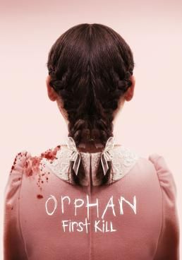 ดูหนังOrphan: First Kill  - Orphan: First Kill  (2022) [HD] ซาวด์แทร็กซ์ บรรยายไทย