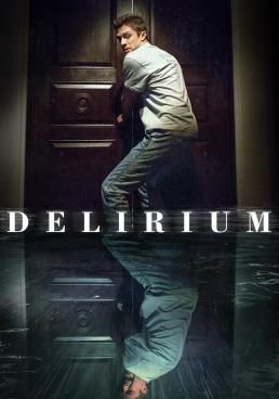 ดูหนังDelirium  - Delirium  (2018) [HD] พากย์ไทย บรรยายไทย