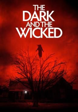 ดูหนังThe Dark and the Wicked - เฮี้ยน หลอน ซ่อนวิญญาณ (2022) [HD] ซาวด์แทร็กซ์/พากย์ไทย บรรยายไทย