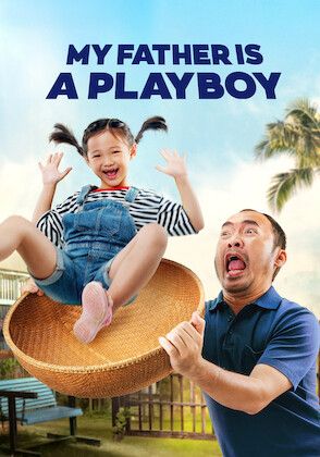 ดูหนังMy Father is a Playboy - คุณพ่อเพลย์บอย (2022) [HD] ซาวด์แทร็กซ์ บรรยายไทย