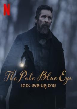 ดูหนังThe Pale Blue Eye - The Pale Blue Eye (2022) [HD] พากย์ไทย บรรยายไทย