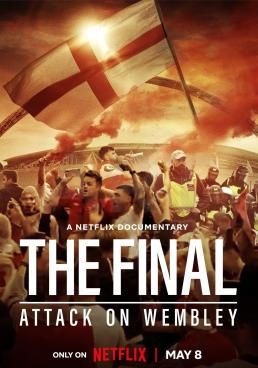 ดูหนังThe Final: Attack on Wembley - บุกเวมบลีย์ (2024) [HD] ซาวด์แทร็กซ์ บรรยายไทย