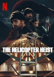 ดูหนังThe Helicopter Heist - ปล้นทะลุฮอ (2024) [HD] พากย์ไทย บรรยายไทย